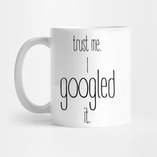 Trust me.  I googled it. Mug